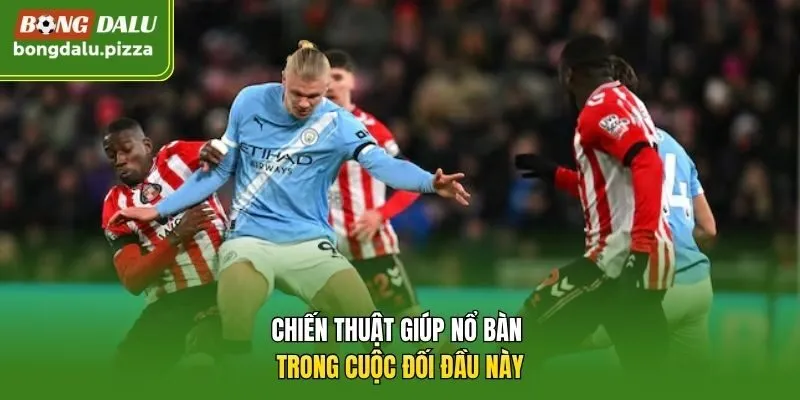 Chiến thuật giúp nổ bàn trong cuộc đối đầu này