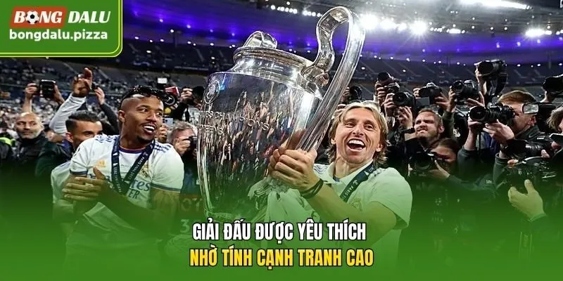 Giải đấu được yêu thích nhờ tính cạnh tranh cao