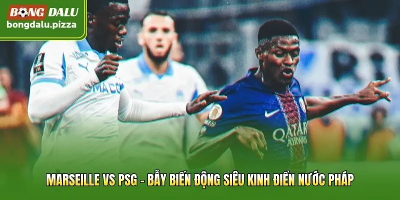 Marseille vs PSG