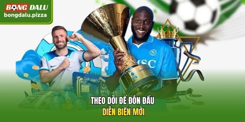 Theo dõi để đón đầu diễn biến mới.